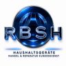 RBSH Haushaltsgeräte Handel / Reparatur Kundendienst e.u.
