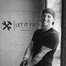 LET IT FIX by Michael Schmidt